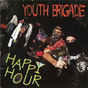 Youth Brigade: Happy Hour