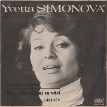 SP Yvetta Simonová: Krásný Román / Mou Láskou Dej Se Vést