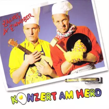 Zaches & Zinnober: Konzert Am Herd