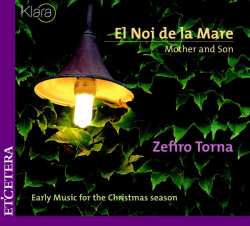 Album Zefiro Torna: El Noi De La Mare | Mother And Son | Early Music For The Christmas Season