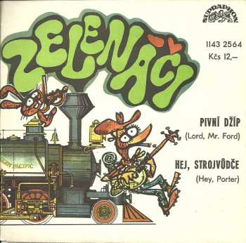 SP Greenhorns: Pivní Džíp (Lord, Mr. Ford) / Hej, Strojvůdče (Hey, Porter)