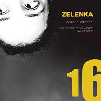Jan Dismas Zelenka: 16