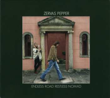 CD Zervas & Pepper: Endless Road Restless Nomad