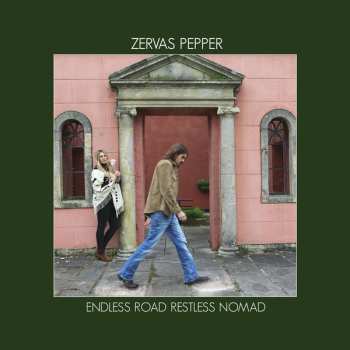 Album Zervas & Pepper: Endless Road Restless Nomad