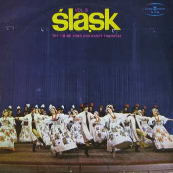 Album Zespół Pieśni I Tańca Śląsk: The Polish Song And Dance Ensemble Vol. 8