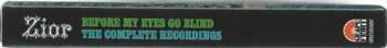 4CD/Coffret Zior: Before My Eyes Go Blind: The Complete Recordings