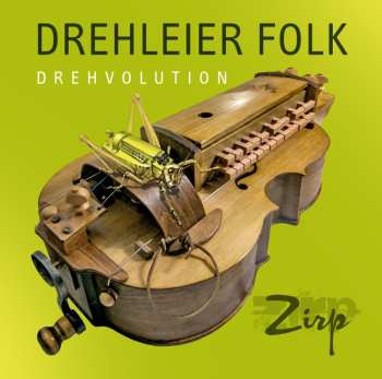 CD Zirp: Drehleier Folk-drehvolution