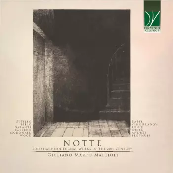 Notte (Solo Harp Nocturnal Works Of The 20th Century)