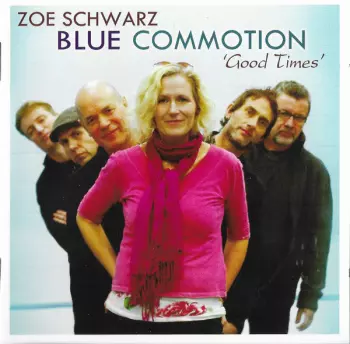 Zoe Schwarz Blue Commotion: Good Times