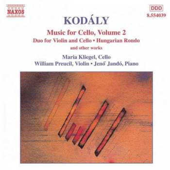 Album Maria Kliegel: Music For Cello, Volume 2 (Duo For Violin And Cello • Hungarian Rondo And Other Works)