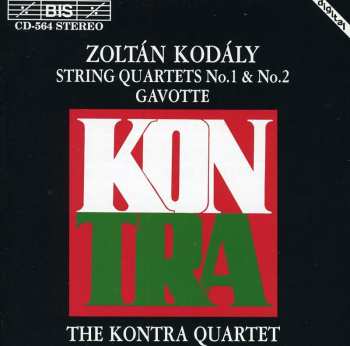 Album Zoltán Kodály: String Quartets No.1 & No.2 / Gavotte