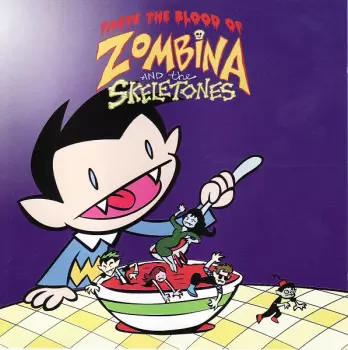 Taste The Blood Of Zombina And The Skeletones