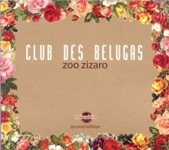 Album Club des Belugas: Zoo Zizaro