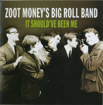 CD Zoot Money's Big Roll Band: It Should've Been Me