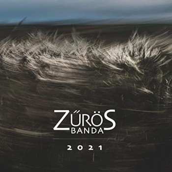 Album Zűrös Banda: 2021