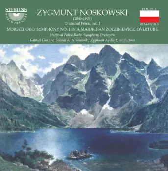 Narodowa Orkiestra Symfoniczna Polskiego Radia: Orchestral Works, Vol. 1
